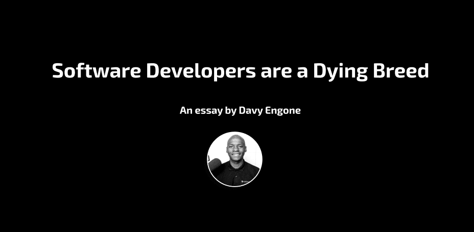 Software Developers are a Dying Breed